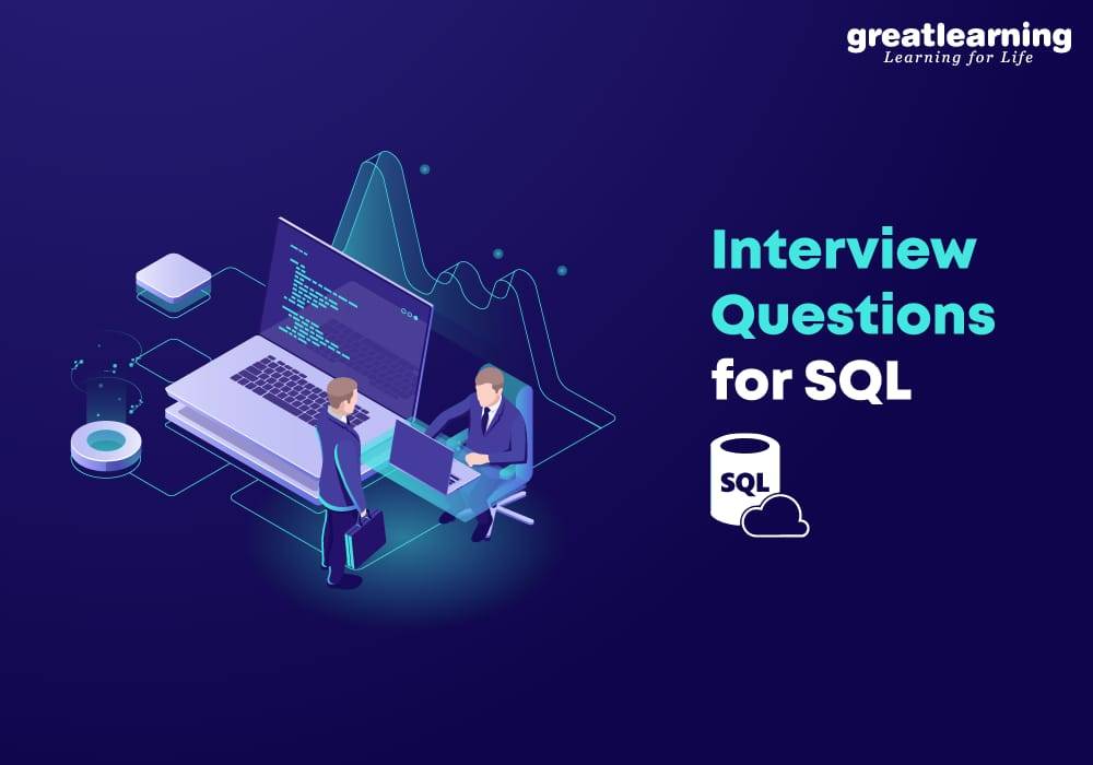 Top SQL Interview Questions for 2021