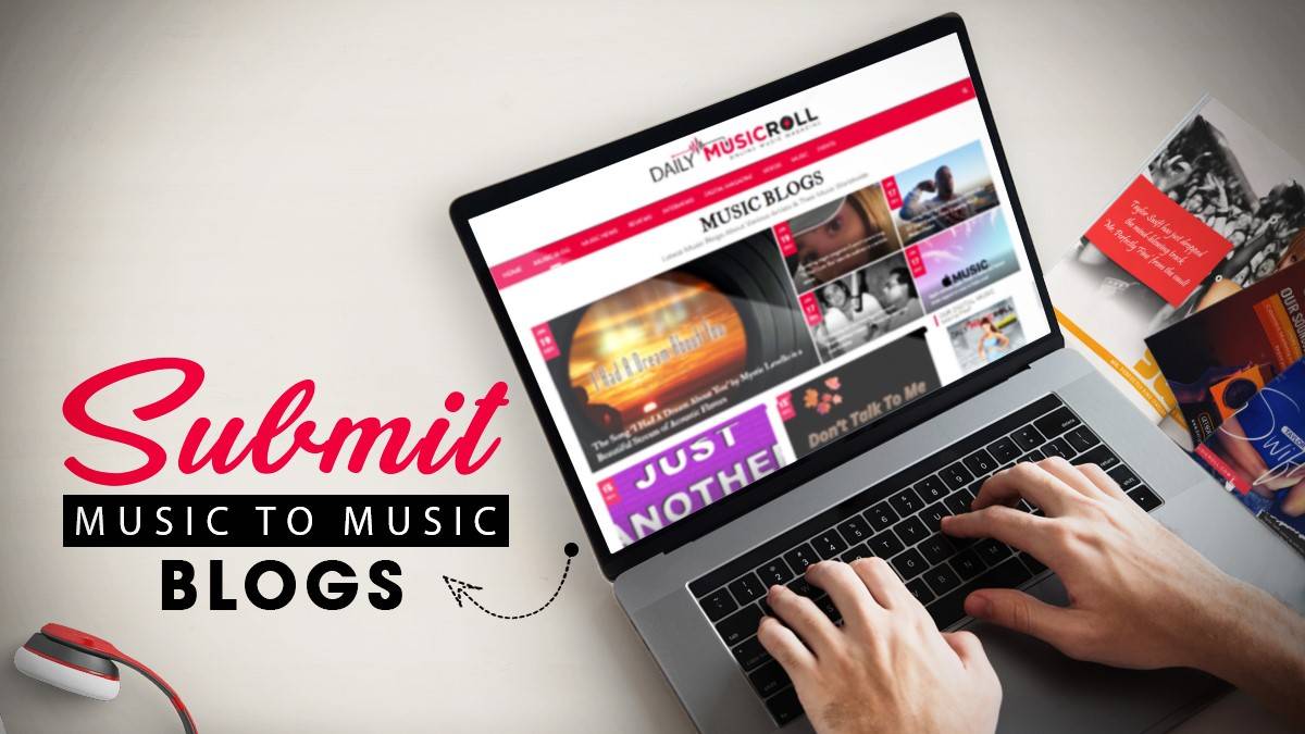 Top Few Rules to Submit Your Music to Blog and Make a Good Impression